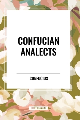 Confucian Analects -  Confucius