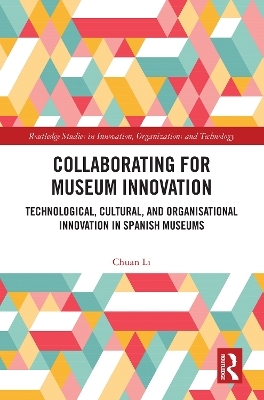 Collaborating for Museum Innovation - Chuan Li