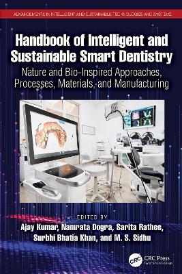 Handbook of Intelligent and Sustainable Smart Dentistry - 