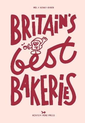 Britain's Best Bakeries - Milly Kenny Ryder