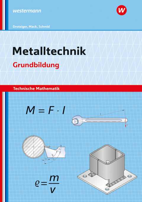 Technische Mathematik - Klaus Schmid, Rudolf Mack, Klaus Drotziger