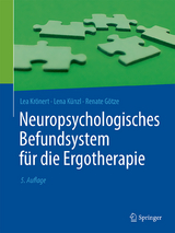 Neuropsychologisches Befundsystem für die Ergotherapie - Krönert, Lea; Künzl, Lena