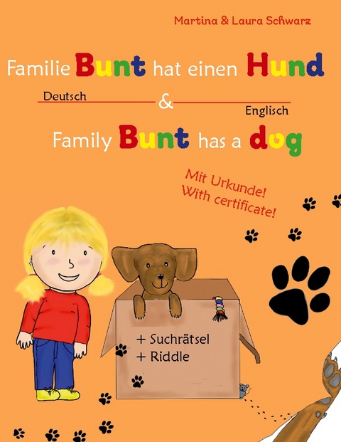 Family Bunt has a dog / Familie Bunt hat einen Hund - Martina Schwarz