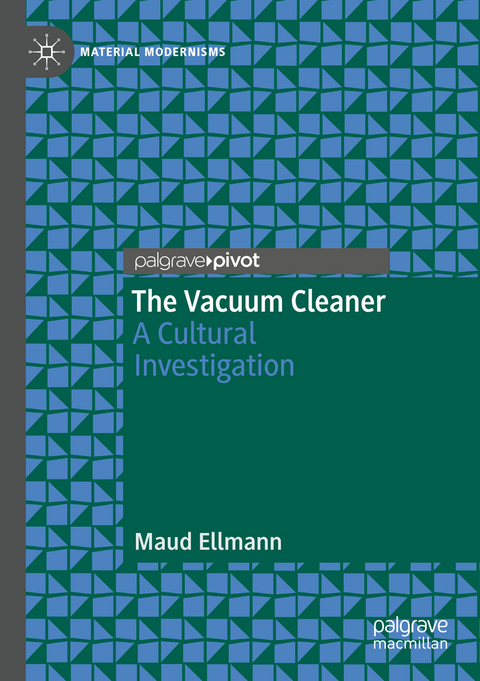 The Vacuum Cleaner - Maud Ellmann