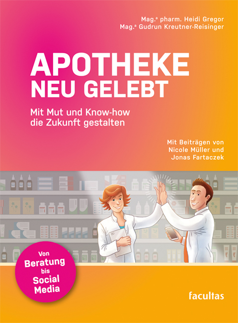 Apotheke neu gelebt - Heidi Gregor, Gudrun Kreutner-Reisinger