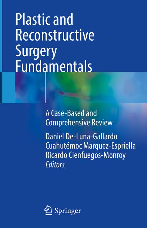 Plastic and Reconstructive Surgery Fundamentals - 