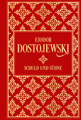 Schuld und Sühne: Roman in sechs Teilen mit einem Epilog - Fjodor M. Dostojewski