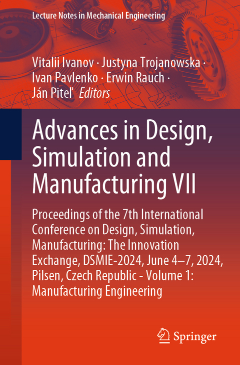 Advances in Design, Simulation and Manufacturing VII - 