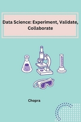 Data Science: Experiment, Validate, Collaborate - Shobha Srinivasan Chopra