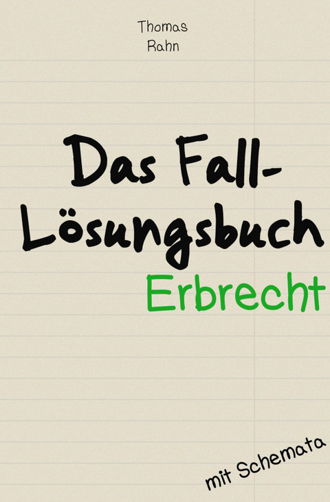 Das Falllösungs-Buch - Thomas Rahn