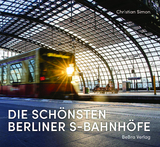 Die schönsten Berliner S-Bahnhöfe - Christian Simon