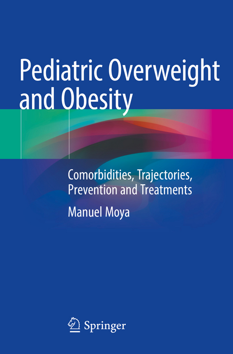 Pediatric Overweight and Obesity - Manuel Moya