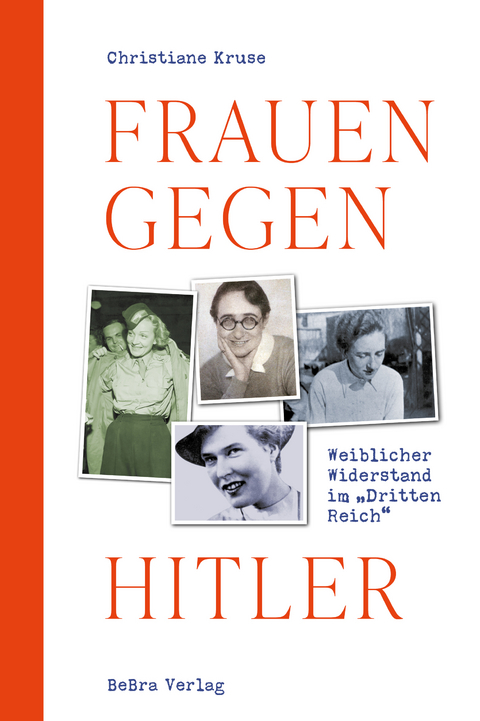 Frauen gegen Hitler - Christiane Kruse