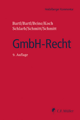 GmbH-Recht - Harald Bartl, Angela Bartl, Klaus Beine, Detlef Koch, Eberhard Schlarb, Michaela C. Schmitt, Christoph Schmitt