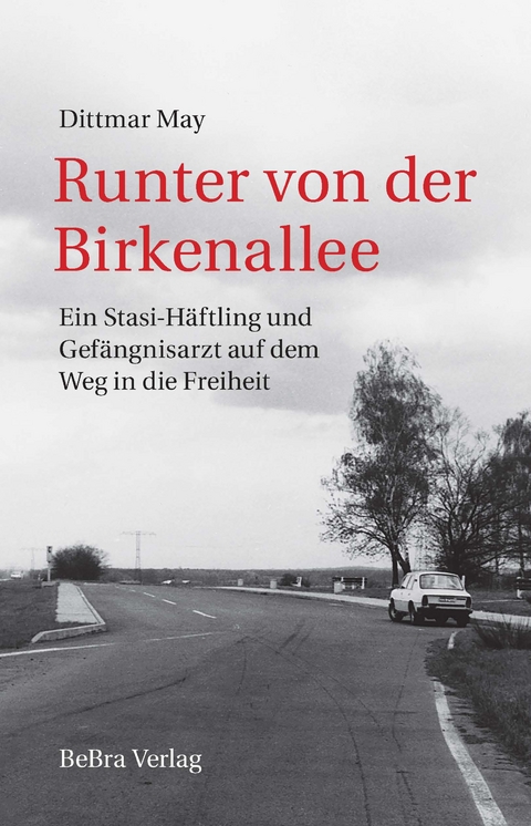 Runter von der Birkenallee - Dittmar May