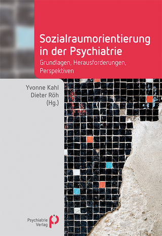 Sozialraumorientierung in der Psychiatrie