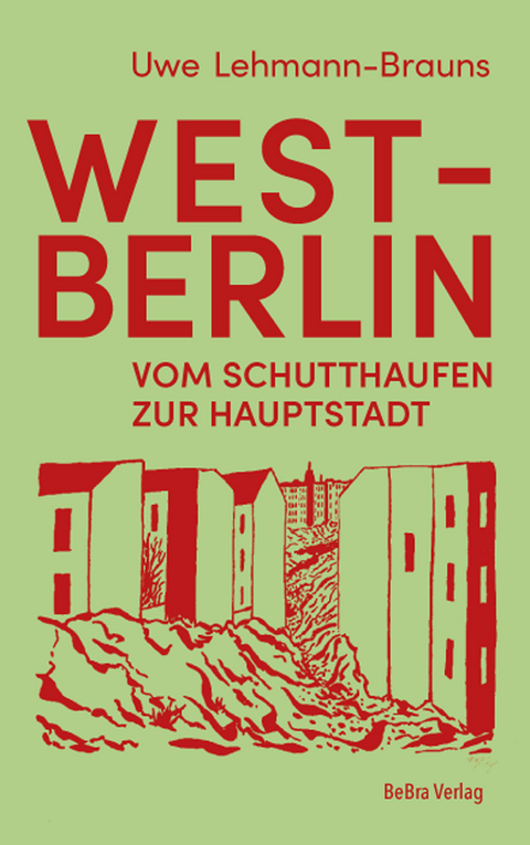 West-Berlin - Uwe Lehmanns-Brauns