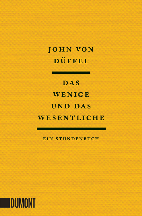 Das Wenige und das Wesentliche - John Düffel