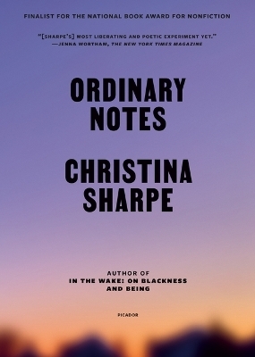 Ordinary Notes - Christina Sharpe