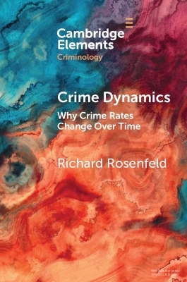 Crime Dynamics - Richard Rosenfeld