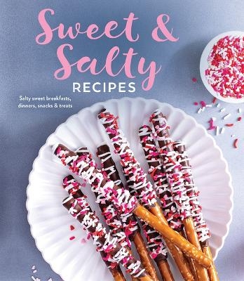 Sweet & Salty Recipes -  Publications International Ltd