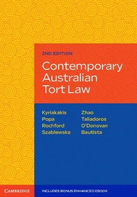 Contemporary Australian Tort Law - Joanna Kyriakakis, Tina Popa, Francine Rochford, Natalia Szablewska, Xiaobo Zhao