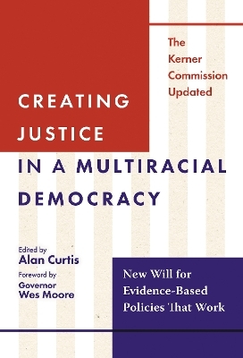 Creating Justice in a Multiracial Democracy - 