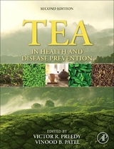 Tea in Health and Disease Prevention - Preedy, Victor R; Patel, Vinood