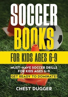 Soccer Books for Kids Ages 6-9 - Chest Dugger