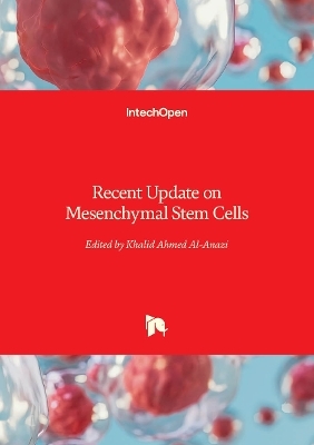 Recent Update on Mesenchymal Stem Cells - 