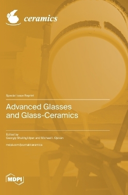 Advanced Glasses and Glass-Ceramics