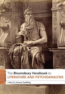 The Bloomsbury Handbook to Literature and Psychoanalysis - 