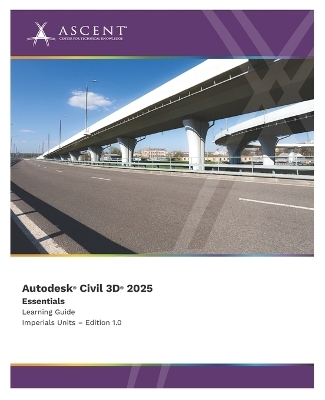 Autodesk Civil 3D 2025 -  Ascent - Center for Technical Knowledge