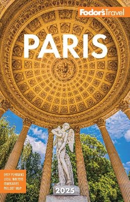 Fodor's Paris 2025 -  Fodor's Travel Guides