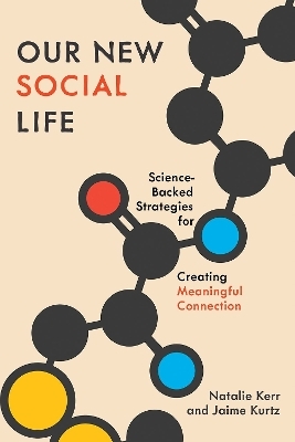 Our New Social Life - Natalie Kerr, Jaime Kurtz