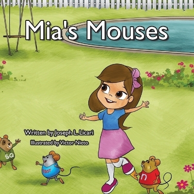 Mia's Mouses - Joseph L Licari