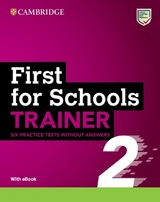 First for Schools Trainer 2 Six Practice Tests without Answers with Audio Download with eBook - 