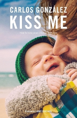 Kiss Me - Carlos Gonzalez