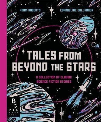 Tales from Beyond the Stars - Adam Roberts