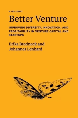 Better Venture - Erika Brodnock, Johannes Lenhard