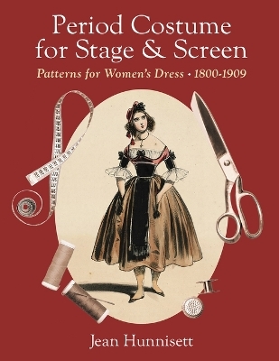 Period Costume for Stage & Screen - Jean Hunnisett