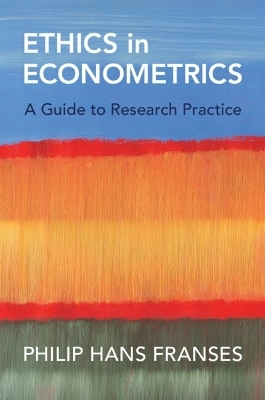 Ethics in Econometrics - Philip Hans Franses