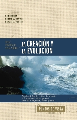 Tres puntos de vista sobre la creación y la evolución Softcover Three Views on Creation and Evolution - 