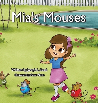 Mia's Mouses - Joseph L Licari