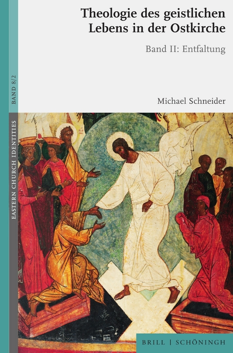 Theologie des geistlichen Lebens in der Ostkirche - Michael Schneider