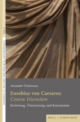 Eusebius von Caesarea: <i>Contra Hieroclem</i> - Alexander Tiedemann