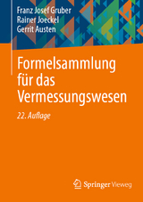 Formelsammlung für das Vermessungswesen - Gruber, Franz Josef; Joeckel, Rainer; Austen, Gerrit