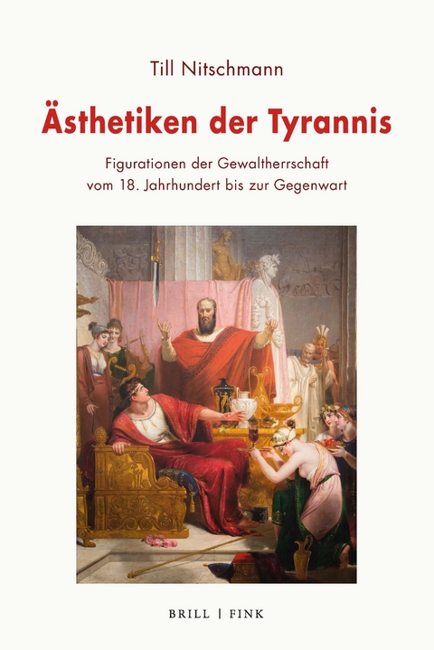 Ästhetiken der Tyrannis - Till Nitschmann