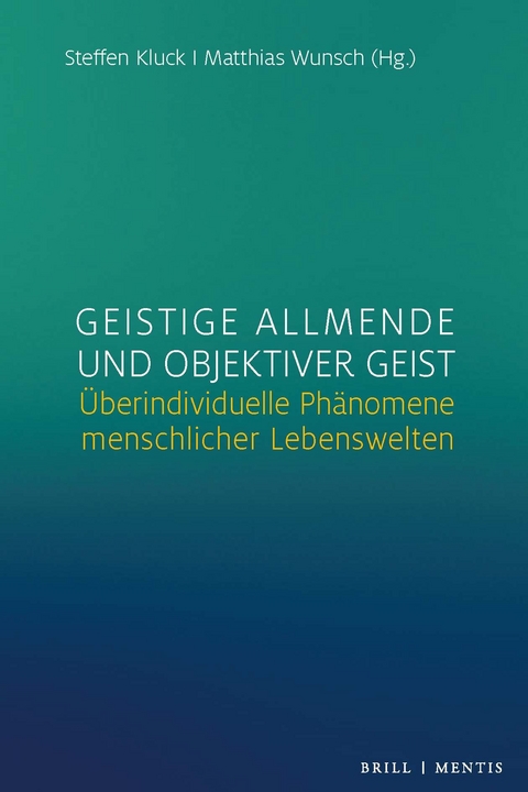 Geistige Allmende und objektiver Geist - 