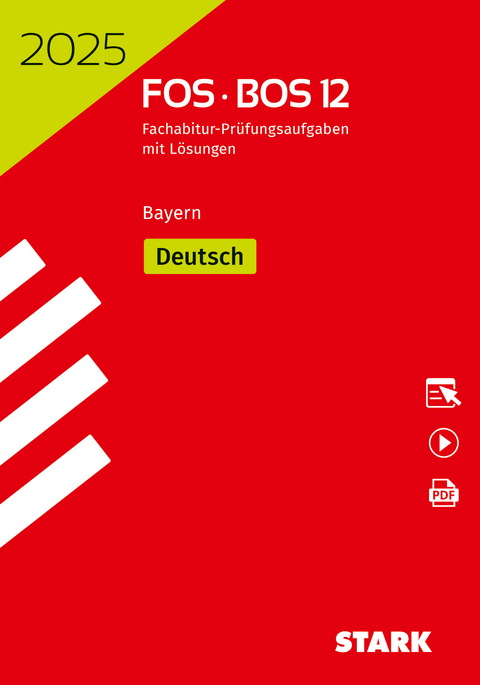 STARK Abiturprüfung FOS/BOS Bayern 2025 - Deutsch 12. Klasse